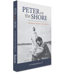 Peter on the Shore                                                                                                                                     by author, Fr. Anthony Bannon, LC